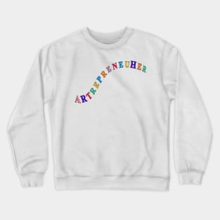 ArtrepreneuHer Crewneck Sweatshirt